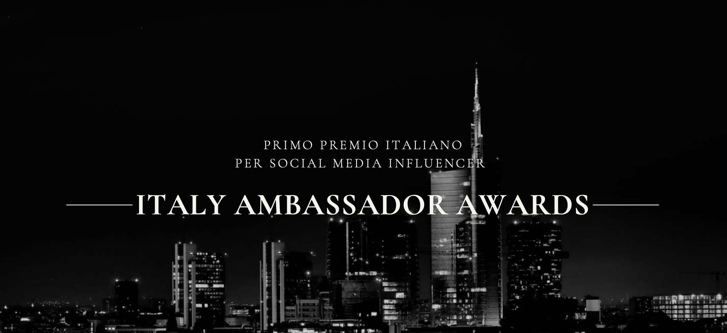 ITALY AMBASSADOR AWARDS…  “Noblesse Oblige” degli influencer