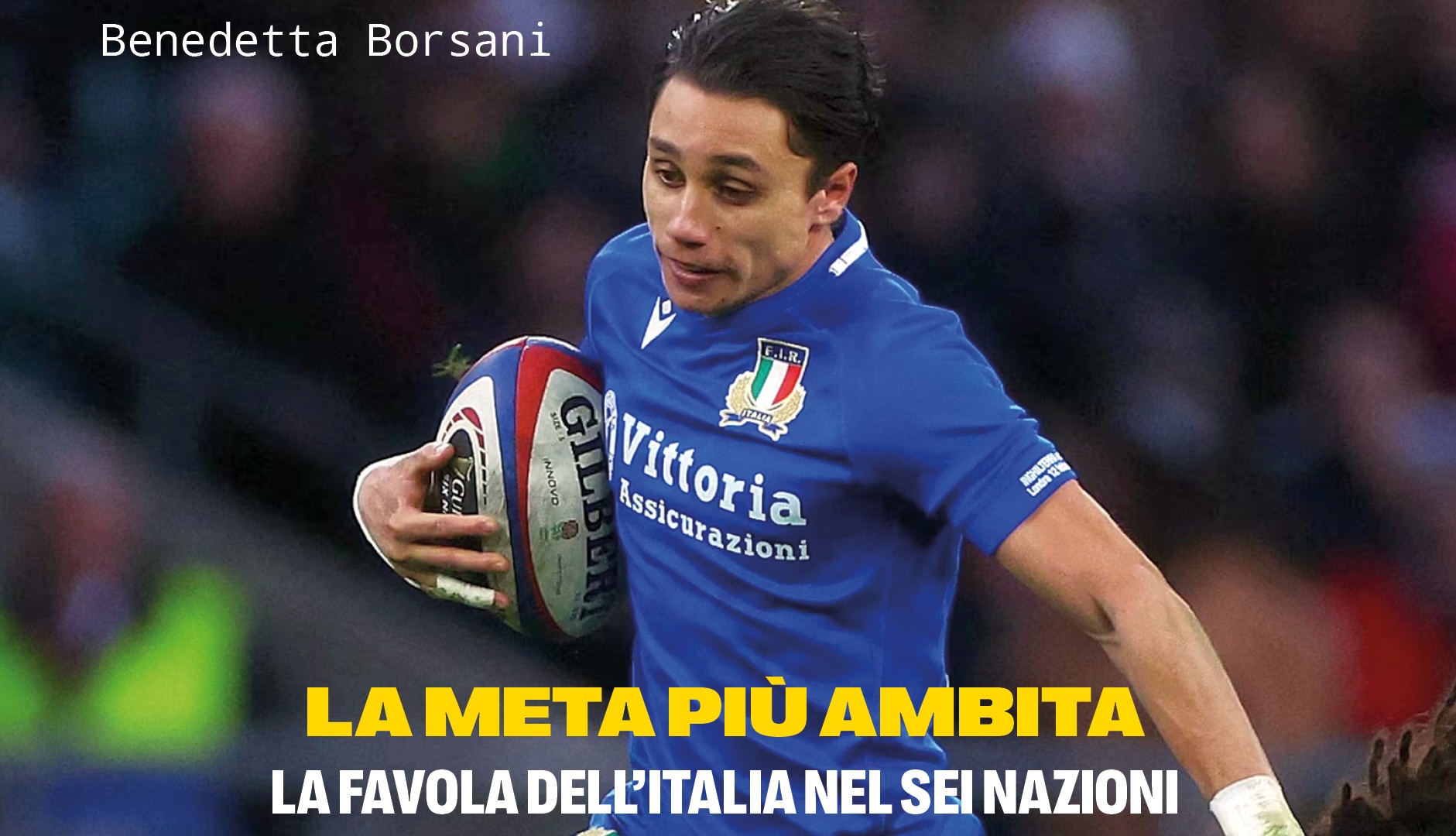 La meta più ambita: il sogno del rugby italiano
