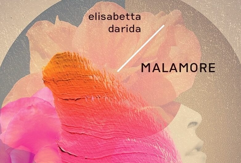 Malamore, l’avvincente libro di Elisabetta Darida